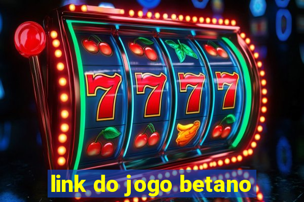 link do jogo betano